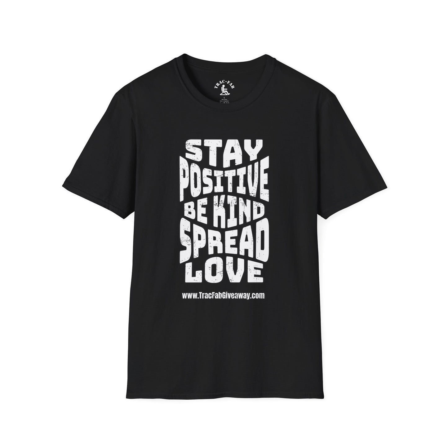 Stay Positive TracFab T-Shirt