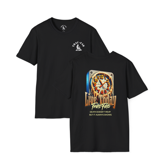 Live Today TracFab Motivational T-Shirt