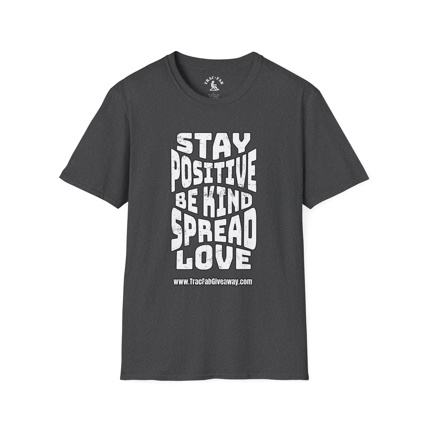 Stay Positive TracFab T-Shirt