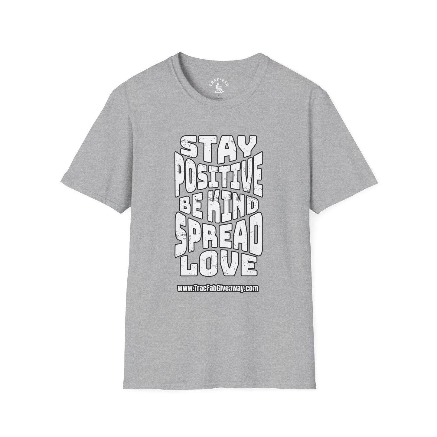 Stay Positive TracFab T-Shirt