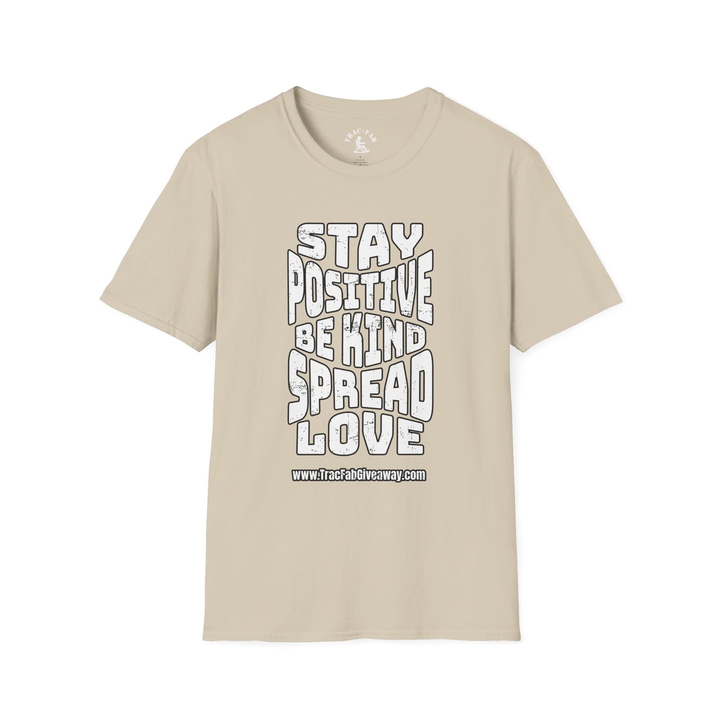 Stay Positive TracFab T-Shirt