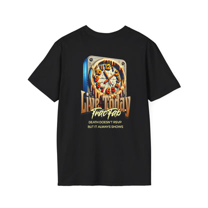 Live Today TracFab Motivational T-Shirt