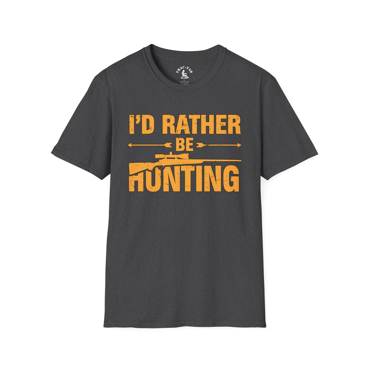 I'd Rather Be Hunting T-Shirt